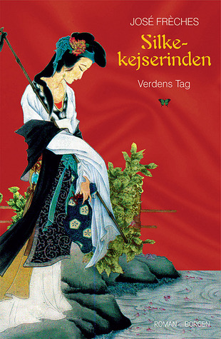 Silkekejserinden - Verdens Tag